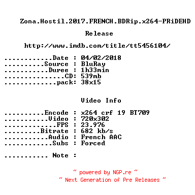 NFO for the release Zona.Hostil.2017.FRENCH.BDRip.x264-PRiDEHD by PRiDEHD