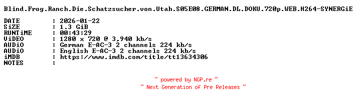 NFO for the release Blind.Frog.Ranch.Die.Schatzsucher.von.Utah.S05E08.GERMAN.DL.DOKU.720p.WEB.H264-SYNERGiE by SYNERGiE