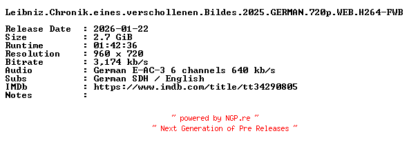 NFO for the release Leibniz.Chronik.eines.verschollenen.Bildes.2025.GERMAN.720p.WEB.H264-FWB by FWB