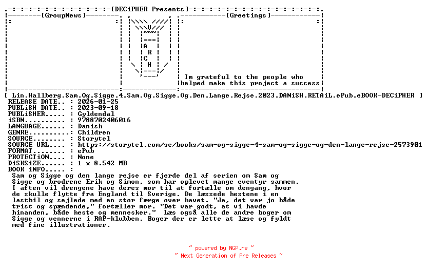 NFO for the release Lin.Hallberg.Sam.Og.Sigge.4.Sam.Og.Sigge.Og.Den.Lange.Rejse.2023.DANiSH.RETAiL.ePub.eBOOK-DECiPHER by DECiPHER