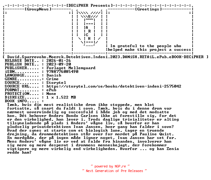 NFO for the release David.Sparrevohn.Moerck.Detektiven.Indeni.2023.DANiSH.RETAiL.ePub.eBOOK-DECiPHER by DECiPHER