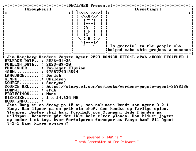 NFO for the release Jim.Hoejberg.Verdens.Yngste.Agent.2023.DANiSH.RETAiL.ePub.eBOOK-DECiPHER by DECiPHER