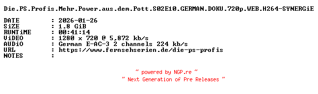 NFO for the release Die.PS.Profis.Mehr.Power.aus.dem.Pott.S02E10.GERMAN.DOKU.720p.WEB.H264-SYNERGiE by SYNERGiE