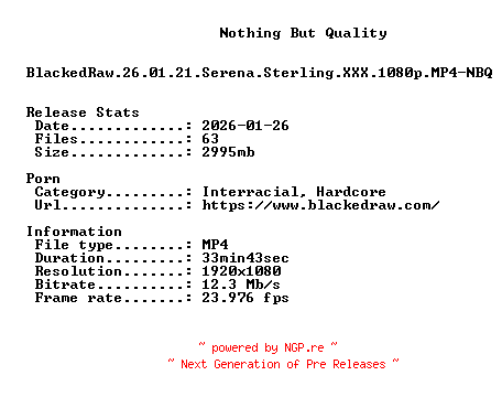NFO for the release BlackedRaw.26.01.21.Serena.Sterling.XXX.1080p.MP4-NBQ by NBQ