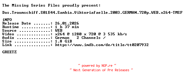 NFO for the release Das.Traumschiff.S01E44.Sambia.Viktoriafaelle.2003.GERMAN.720p.WEB.x264-TMSF by TMSF