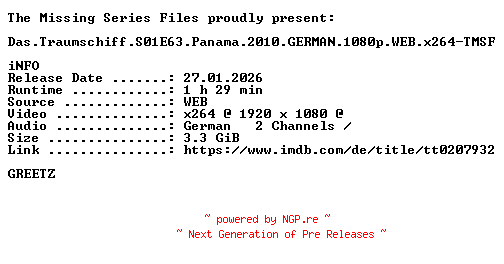 NFO for the release Das.Traumschiff.S01E63.Panama.2010.GERMAN.1080p.WEB.x264-TMSF by TMSF