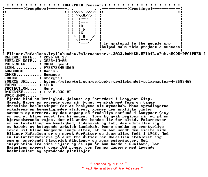 NFO for the release Ellinor.Rafaelsen.Tryllebundet.Polarnaetter.4.2023.DANiSH.RETAiL.ePub.eBOOK-DECiPHER by DECiPHER