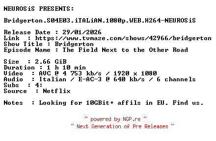 NFO for the release Bridgerton.S04E03.iTALiAN.1080p.WEB.H264-NEUROSiS by NEUROSiS