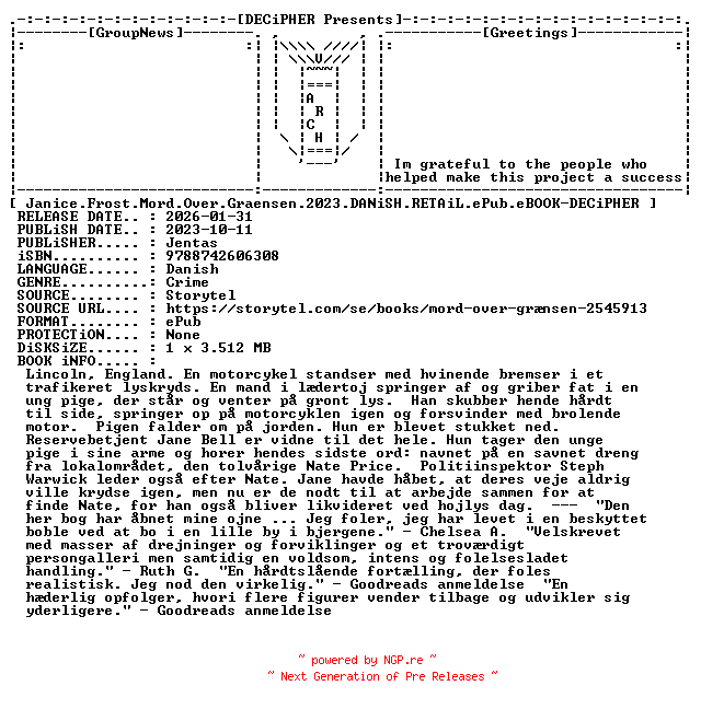NFO for the release Janice.Frost.Mord.Over.Graensen.2023.DANiSH.RETAiL.ePub.eBOOK-DECiPHER by DECiPHER