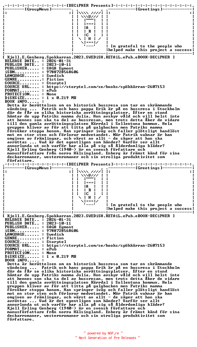 NFO for the release Kjell.E.Genberg.Spokkarran.2023.SWEDiSH.RETAiL.ePub.eBOOK-DECiPHER by DECiPHER