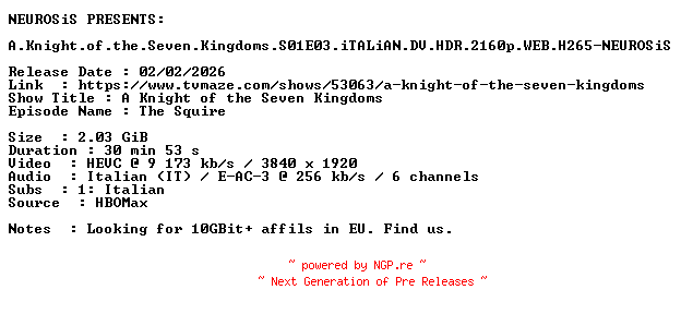 NFO for the release A.Knight.of.the.Seven.Kingdoms.S01E03.iTALiAN.DV.HDR.2160p.WEB.H265-NEUROSiS by NEUROSiS