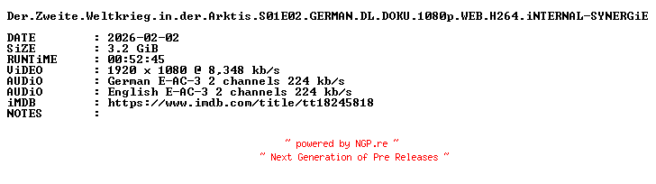 NFO for the release Der.Zweite.Weltkrieg.in.der.Arktis.S01E02.GERMAN.DL.DOKU.1080p.WEB.H264.iNTERNAL-SYNERGiE by SYNERGiE