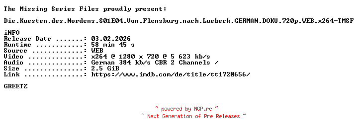 NFO for the release Die.Kuesten.des.Nordens.S01E04.Von.Flensburg.nach.Luebeck.GERMAN.DOKU.720p.WEB.x264-TMSF by TMSF
