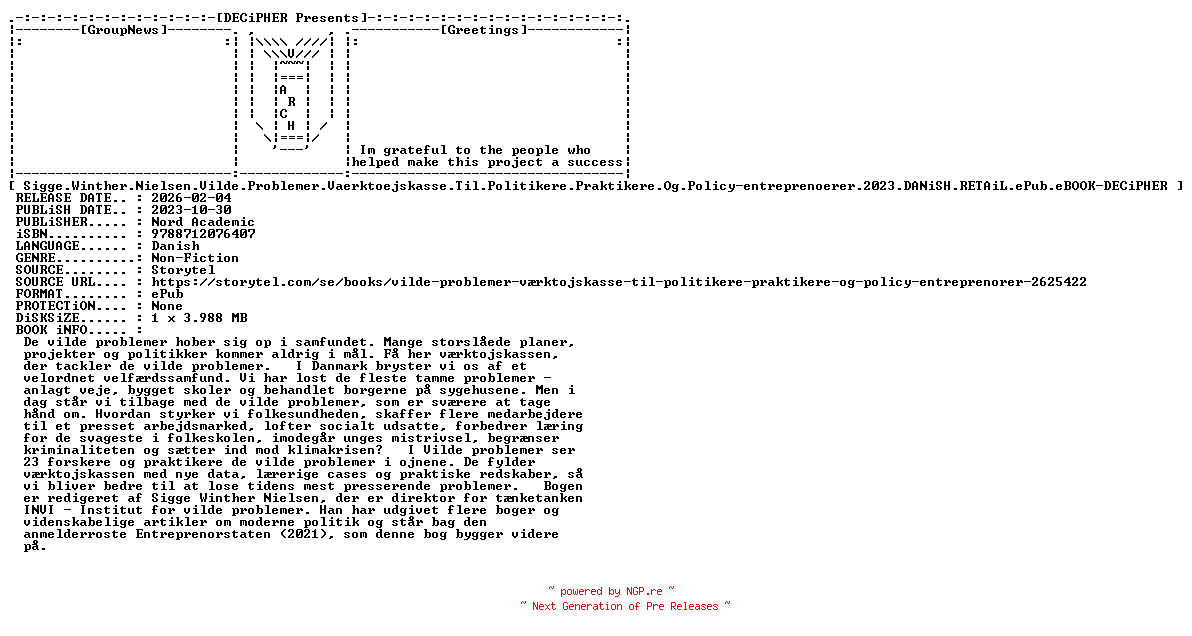 NFO for the release Sigge.Winther.Nielsen.Vilde.Problemer.Vaerktoejskasse.Til.Politikere.Praktikere.Og.Policy.Entreprenoerer.2023.DANiSH.RETAiL.ePub.eBOOK-DECiPHER by DECiPHER