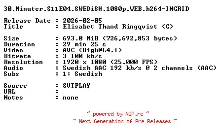 NFO for the release 30.Minuter.S11E04.SWEDiSH.1080p.WEB.h264-INGRID by INGRID