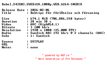 NFO for the release Babel.S43E03.SWEDiSH.1080p.WEB.h264-INGRID by INGRID