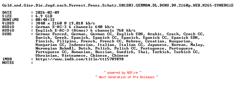 NFO for the release Gold.und.Gier.Die.Jagd.nach.Forrest.Fenns.Schatz.S01E03.GERMAN.DL.DOKU.DV.2160p.WEB.H265-SYNERGiE by SYNERGiE