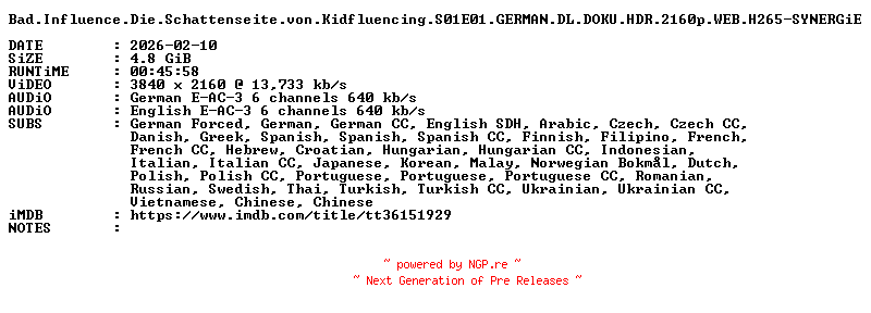 NFO for the release Bad.Influence.Die.Schattenseite.von.Kidfluencing.S01E01.GERMAN.DL.DOKU.HDR.2160p.WEB.H265-SYNERGiE by SYNERGiE
