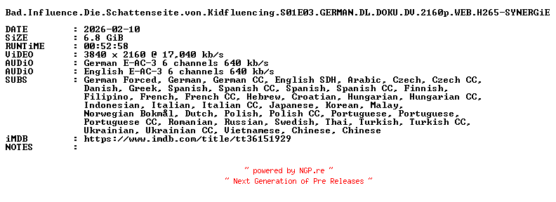 NFO for the release Bad.Influence.Die.Schattenseite.von.Kidfluencing.S01E03.GERMAN.DL.DOKU.DV.2160p.WEB.H265-SYNERGiE by SYNERGiE