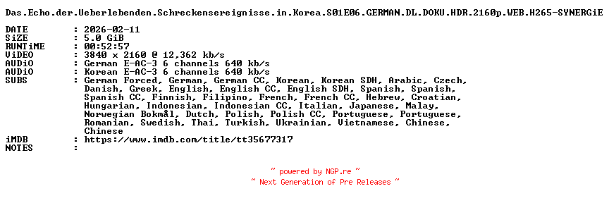 NFO for the release Das.Echo.der.Ueberlebenden.Schreckensereignisse.in.Korea.S01E06.GERMAN.DL.DOKU.HDR.2160p.WEB.H265-SYNERGiE by SYNERGiE