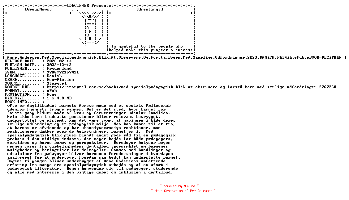 NFO for the release Anne.Andersen.Med.Specialpaedagogisk.Blik.At.Observere.Og.Forsta.Boern.Med.Saerlige.Udfordringer.2023.DANiSH.RETAiL.ePub.eBOOK-DECiPHER by DECiPHER