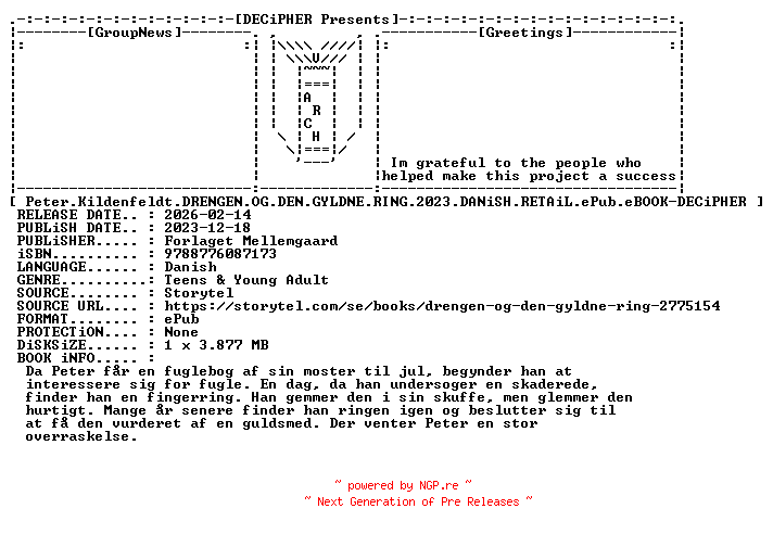 NFO for the release Peter.Kildenfeldt.Drengen.Og.Den.Gyldne.Ring.2023.DANiSH.RETAiL.ePub.eBOOK-DECiPHER by DECiPHER