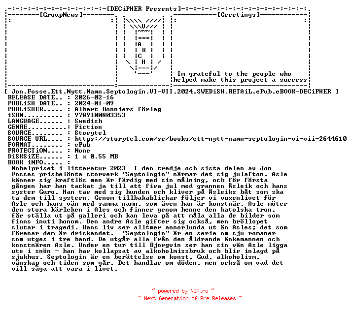NFO for the release Jon.Fosse.Ett.Nytt.Namn.Septologin.VI.VII.2024.SWEDiSH.RETAiL.ePub.eBOOK-DECiPHER by DECiPHER