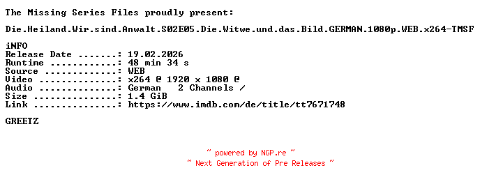 NFO for the release Die.Heiland.Wir.sind.Anwalt.S02E05.Die.Witwe.und.das.Bild.GERMAN.1080p.WEB.x264-TMSF by TMSF