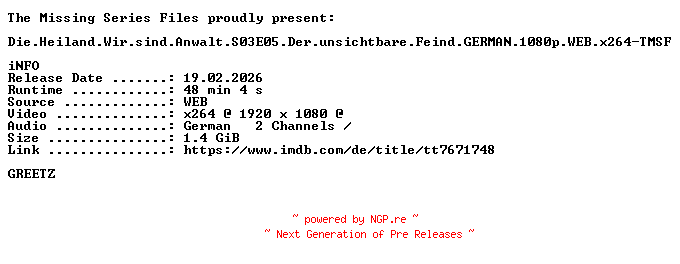 NFO for the release Die.Heiland.Wir.sind.Anwalt.S03E05.Der.unsichtbare.Feind.GERMAN.1080p.WEB.x264-TMSF by TMSF