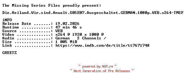 NFO for the release Die.Heiland.Wir.sind.Anwalt.S05E07.Ausgeschaltet.GERMAN.1080p.WEB.x264-TMSF by TMSF