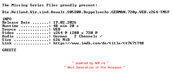 NFO for the release Die.Heiland.Wir.sind.Anwalt.S05E08.Doppelsechs.GERMAN.720p.WEB.x264-TMSF by TMSF