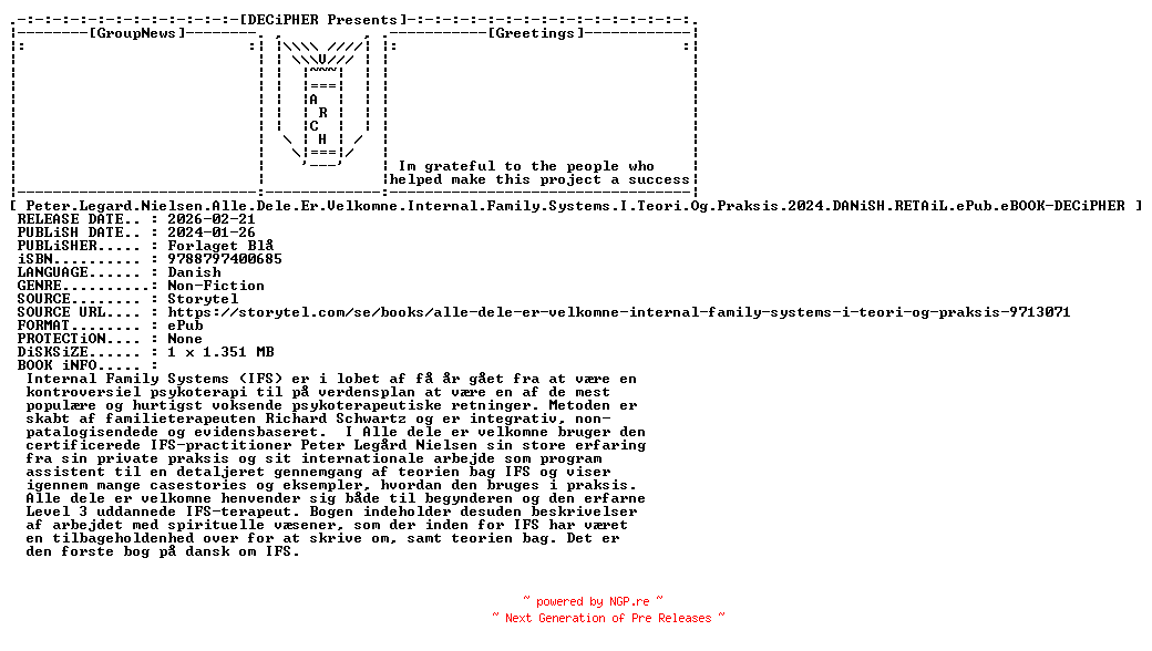 NFO for the release Peter.Legard.Nielsen.Alle.Dele.Er.Velkomne.Internal.Family.Systems.I.Teori.Og.Praksis.2024.DANiSH.RETAiL.ePub.eBOOK-DECiPHER by DECiPHER