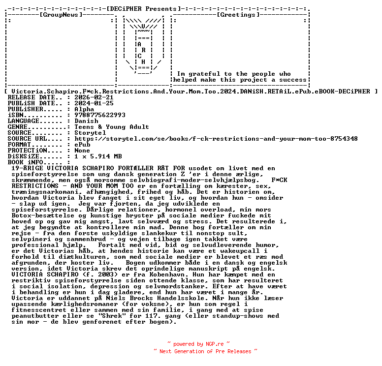 NFO for the release Victoria.Schapiro.Fuck.Restrictions.And.Your.Mom.Too.2024.DANiSH.RETAiL.ePub.eBOOK-DECiPHER by DECiPHER