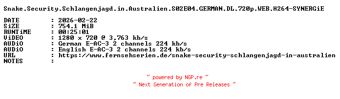 NFO for the release Snake.Security.Schlangenjagd.in.Australien.S02E04.GERMAN.DL.720p.WEB.H264-SYNERGiE by SYNERGiE