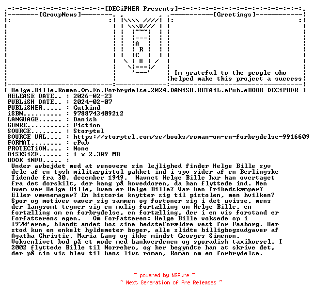 NFO for the release Helge.Bille.Roman.Om.En.Forbrydelse.2024.DANiSH.RETAiL.ePub.eBOOK-DECiPHER by DECiPHER