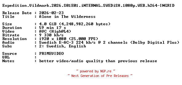 NFO for the release Expedition.Vildmark.2026.S01E01.iNTERNAL.SWEDiSH.1080p.WEB.h264-INGRID by INGRID