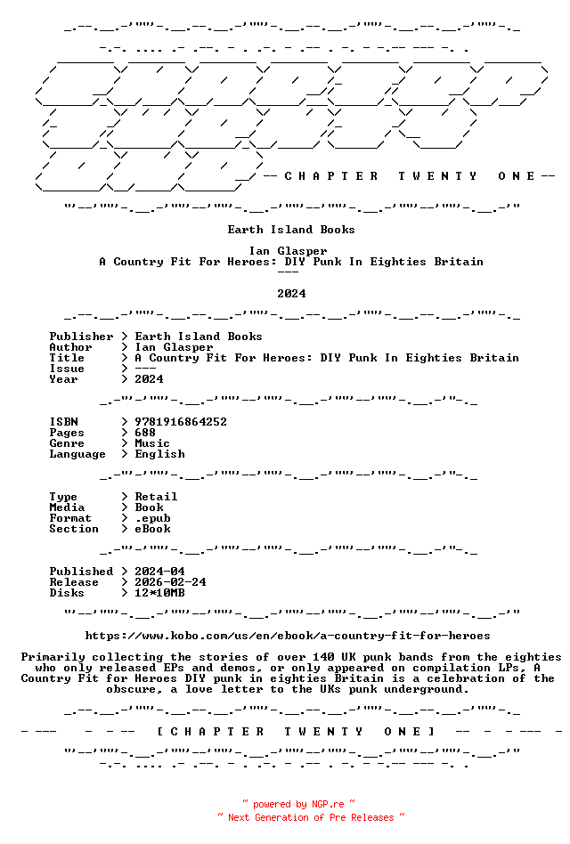 NFO for the release Ian.Glasper.-.A.Country.Fit.For.Heroes.DIY.Punk.In.Eighties.Britain.2024.RETAIL.EPUB.eBook-CTO by CTO