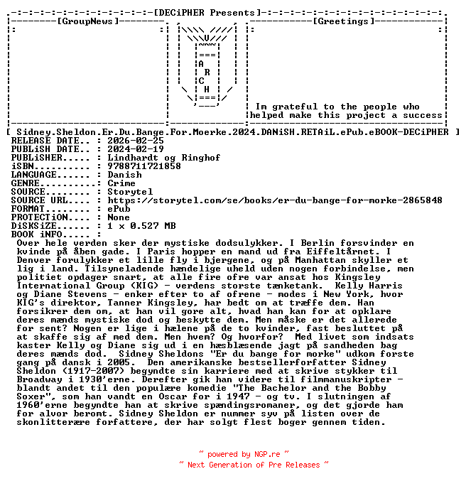 NFO for the release Sidney.Sheldon.Er.Du.Bange.For.Moerke.2024.DANiSH.RETAiL.ePub.eBOOK-DECiPHER by DECiPHER