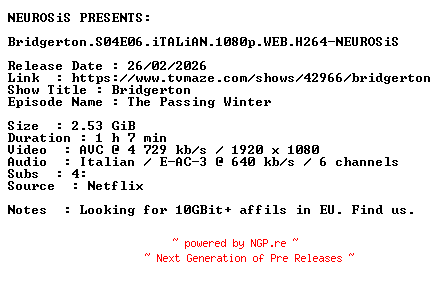 NFO for the release Bridgerton.S04E06.iTALiAN.1080p.WEB.H264-NEUROSiS by NEUROSiS