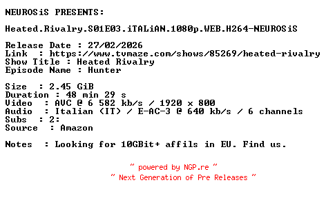 NFO for the release Heated.Rivalry.S01E03.iTALiAN.1080p.WEB.H264-NEUROSiS by NEUROSiS