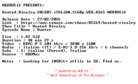 NFO for the release Heated.Rivalry.S01E03.iTALiAN.2160p.WEB.H265-NEUROSiS by NEUROSiS