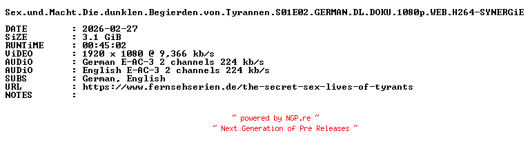 NFO for the release Sex.und.Macht.Die.dunklen.Begierden.von.Tyrannen.S01E02.GERMAN.DL.DOKU.1080p.WEB.H264-SYNERGiE by SYNERGiE