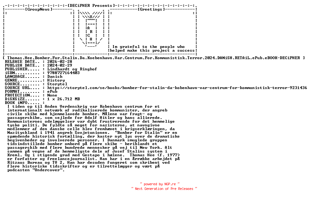NFO for the release Thomas.Hee.Bomber.For.Stalin.Da.Koebenhavn.Var.Centrum.For.Kommunistisk.Terror.2024.DANiSH.RETAiL.ePub.eBOOK-DECiPHER by DECiPHER