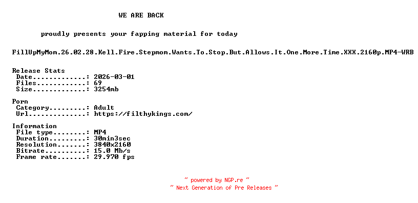 NFO for the release FillUpMyMom.26.02.28.Kell.Fire.Stepmom.Wants.To.Stop.But.Allows.It.One.More.Time.XXX.2160p.MP4-WRB by WRB