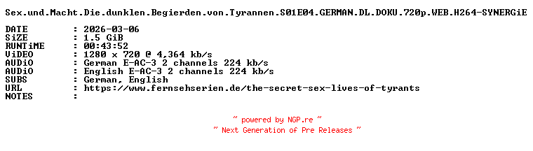 NFO for the release Sex.und.Macht.Die.dunklen.Begierden.von.Tyrannen.S01E04.GERMAN.DL.DOKU.720p.WEB.H264-SYNERGiE by SYNERGiE