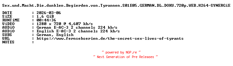 NFO for the release Sex.und.Macht.Die.dunklen.Begierden.von.Tyrannen.S01E05.GERMAN.DL.DOKU.720p.WEB.H264-SYNERGiE by SYNERGiE