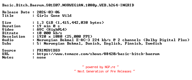 NFO for the release Basic.Bitch.Baerum.S01E07.NORWEGiAN.1080p.WEB.h264-INGRID by INGRID
