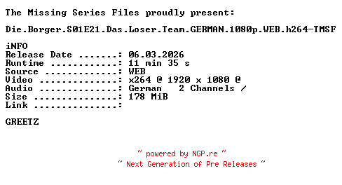 NFO for the release Die.Borger.S01E21.Das.Loser.Team.GERMAN.1080p.WEB.h264-TMSF by TMSF