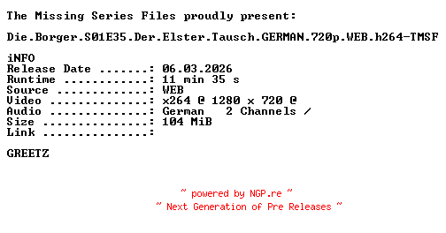NFO for the release Die.Borger.S01E35.Der.Elster.Tausch.GERMAN.720p.WEB.h264-TMSF by TMSF