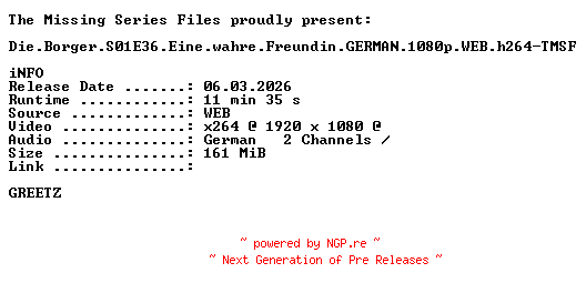 NFO for the release Die.Borger.S01E36.Eine.wahre.Freundin.GERMAN.1080p.WEB.h264-TMSF by TMSF